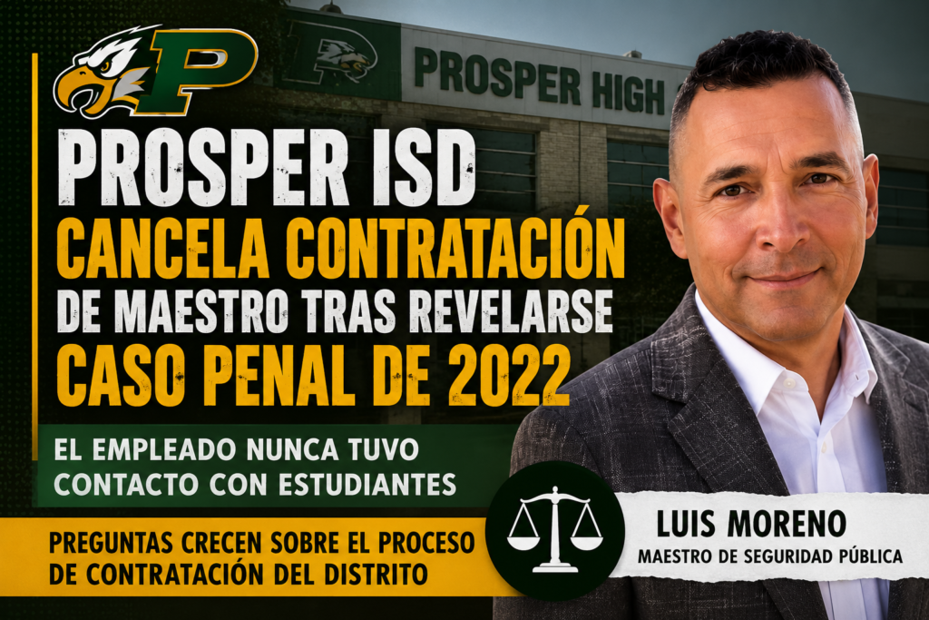 Ilustración principal del edificio de Prosper High School con la silueta de un hombre y un titular en español que informa que Prosper ISD canceló la contratación de un nuevo maestro tras revelarse un caso penal de 2022.